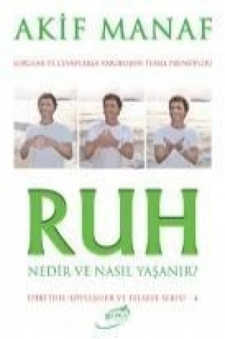 Buch Ruh Nedir ve Nasil Yasanir Akif Manaf