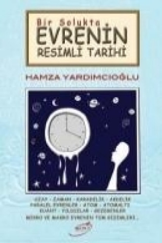 Könyv Bir Solukta Evrenin Resimli Tarihi Hamza Yardimcioglu