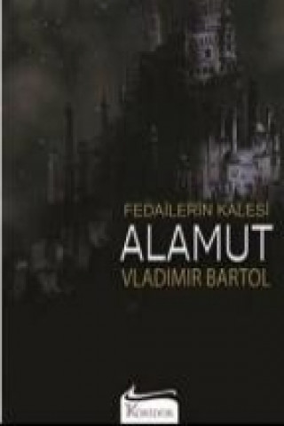 Libro Fedailerin Kalesi Alamut Wladimir Bartol