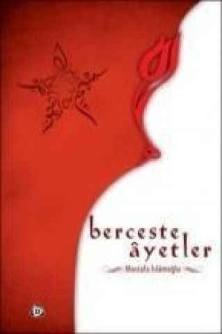 Knjiga Berceste Ayetler Mustafa Islamoglu