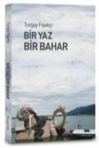 Carte Bir Yaz Bir Bahar Turgay Fisekci