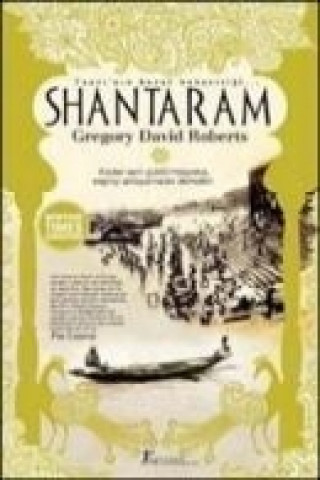 Kniha Shantaram Gregory David Roberts