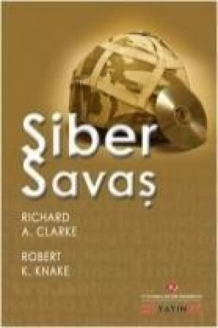 Книга Siber Savas Richard A. Clarke