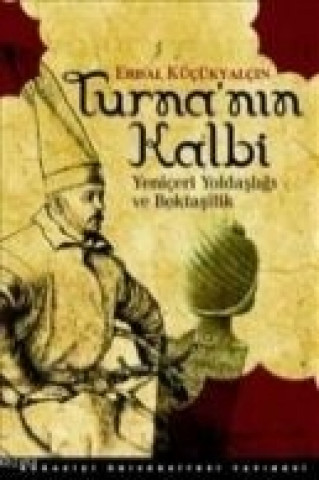 Книга Turnanin Kalbi Erdal Kücükyalcin