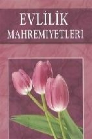 Kniha Evlilik Mahremiyetleri Abdullah Aydin