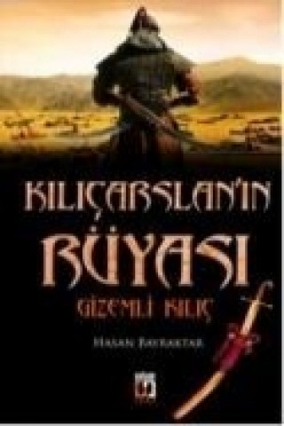 Buch Kilicarslanin Rüyasi Gizemli Kilic Hasan Bayraktar