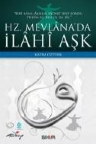 Книга Hz. Mevlanada Ilahi Ask Kazim Öztürk