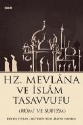 Libro Hz. Mevlana ve Islam Tasavvufu Eva De Vitray-Meyerovitch