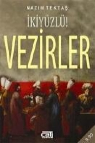 Książka Ikiyüzlü Vezirler Nazim Tektas