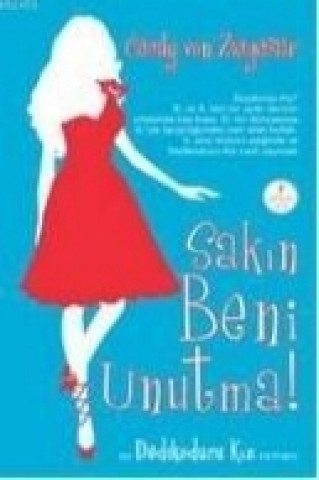 Book Sakin Beni Unutma; Dedikoducu Kiz Romani Cecily von Ziegesar