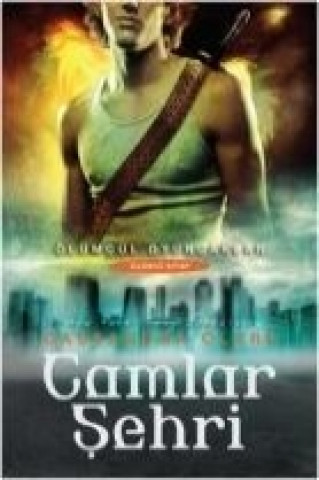 Carte Camlar Sehri Cassandra Clare