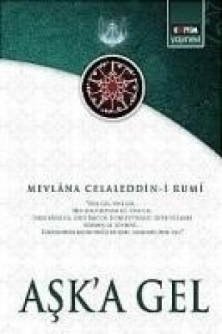 Könyv Aska Gel Mevlana Celaleddin-i Rumi