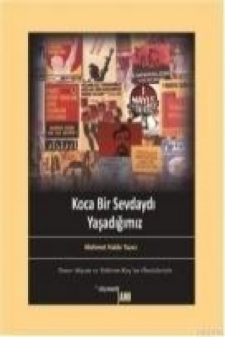 Buch Koca Bir Sevdaydi Yasadigimiz Mehmet Hakki Yazici