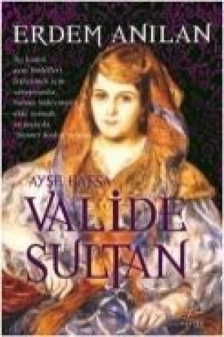 Kniha Valide Sultan Erdem Anilan