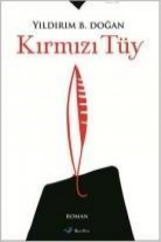 Livre Kirmizi Tüy Yildirim B. Dogan