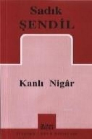 Knjiga Kanli Nigar Sadik sendil