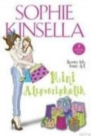 Knjiga Mini Alisveriskolik Sophie Kinsella