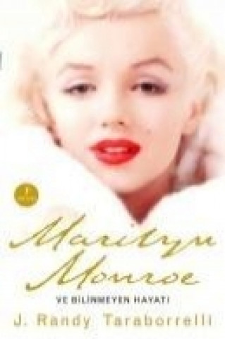 Książka Marilyn Monroe ve Bilinmeyen Hayati J. Randy Taraborrelli