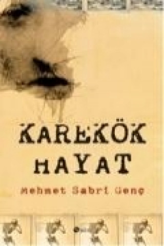 Kniha Karakök Hayat Mehmet Sabri Genc