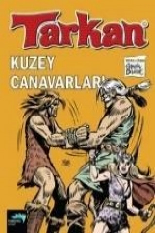 Knjiga Tarkan - Kuzey Canavarlari Sezgin Burak