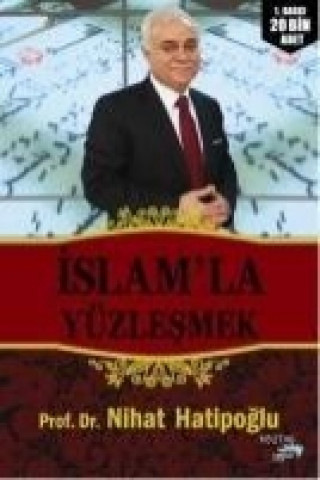 Livre Islamla Yüzlesmek Nihat Hatipoglu