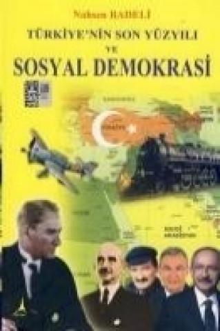 Kniha Türkiyenin Son Yüzyili ve Sosyal Demokrasi Nahsen Badeli