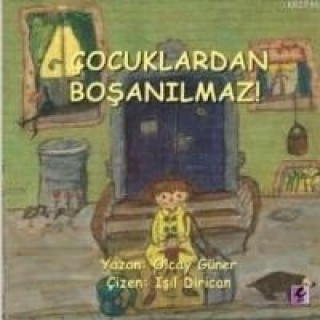 Kniha Cocuklardan Bosanilmaz Olcay Güner