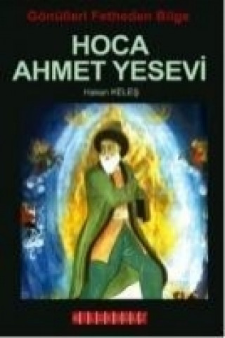 Knjiga Hoca Ahmet Yesevi Hakan Keles