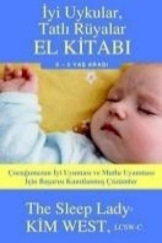 Libro Iyi Uykular, Tatli Rüyalar El Kitabi 0 - 5 Yas Arasi Kim West