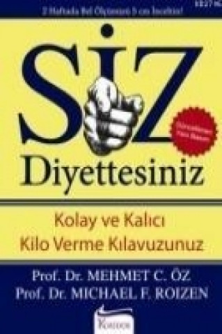 Könyv Siz Diyettesiniz Mehmet C. Öz