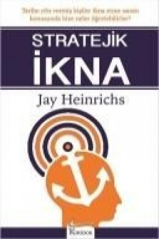 Книга Stratejik Ikna Jay Heinrichs