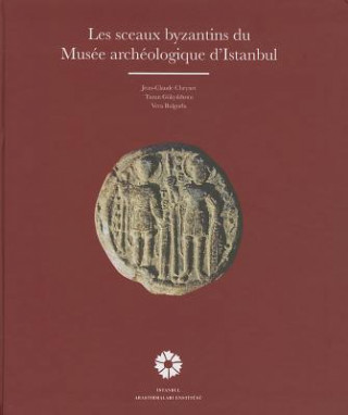 Kniha Les Sceaux Byzantins Du Musee Archeologique D'Istanbul Vera Bulgurlu