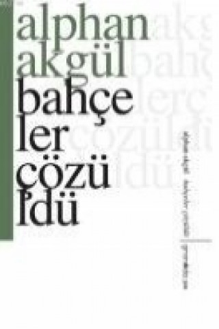 Livro Bahceler Cözüldü Alphan Akgül