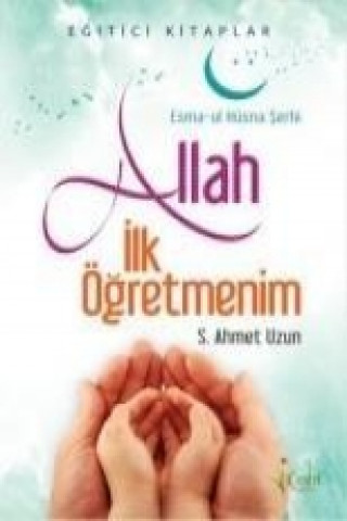 Kniha Allah Ilk Ögretmenim Seyit Ahmet Uzun