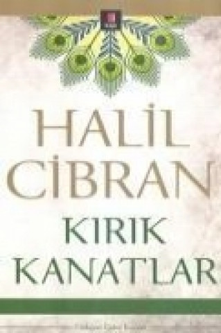 Könyv Kirik Kanatlar Halil Cibran