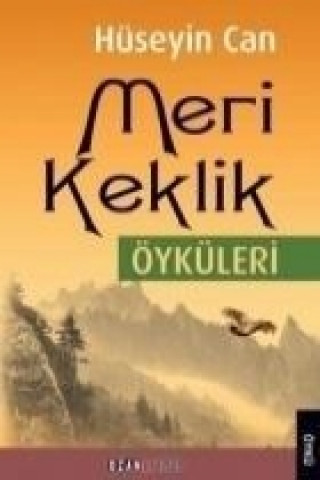 Kniha Meri Keklik Öyküleri Hüseyin Can