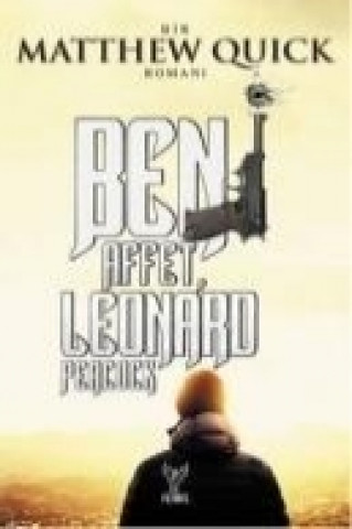 Kniha Beni Affet Leonard Peacock Matthew Quick