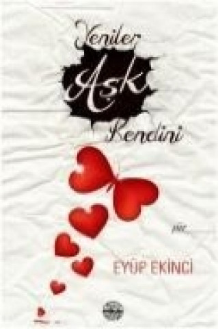 Livre Yeniler Ask Kendini Eyüp Ekinci