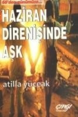 Könyv 68den Günümüze Haziran Direnisinde Ask Atilla Yüceak