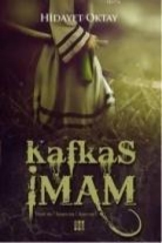 Kniha Kafkas Imam Hidayet Oktay