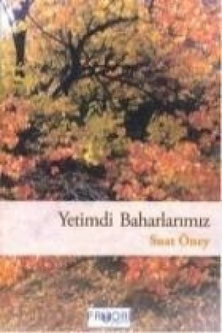 Buch Yetimdi Baharlarimiz Suat Öney