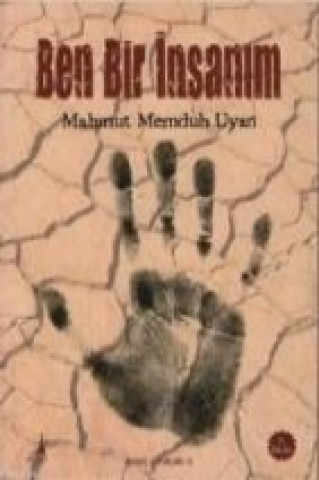 Könyv Ben Bir Insanim Mahmut Memduh Uyan