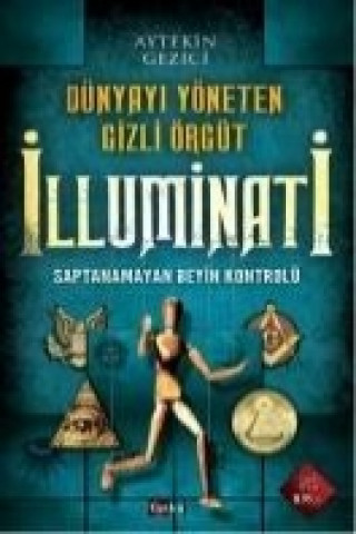 Книга Dünyayi Yöneten Gizli Örgüt Illuminati Aytekin Gezici
