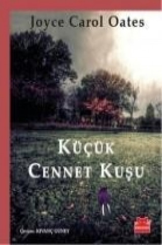 Książka Kücük Cennet Kusu Joyce Carol Oates