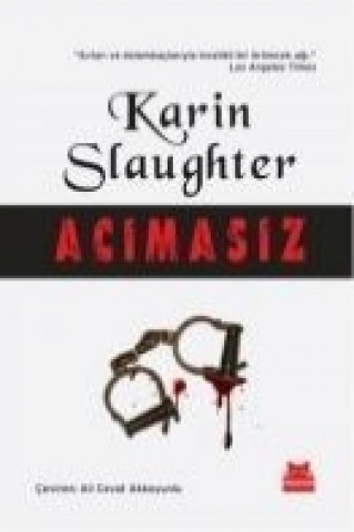 Kniha Acimasiz Karin Slaughter