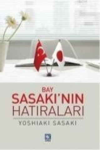 Könyv Bay Sasakinin Hatiralari Yoshiaki Sasaki