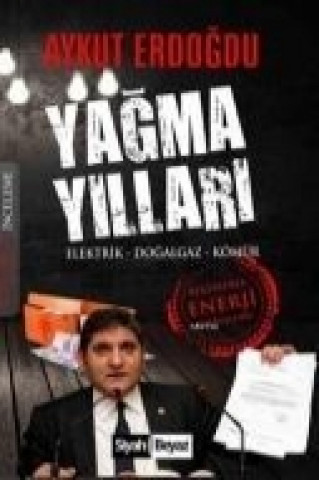 Kniha Yagma Yillari Aykut Erdogdu