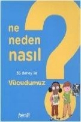 Buch Ne Neden Nasil 2 - Vücudumuz Philippe Nessmann