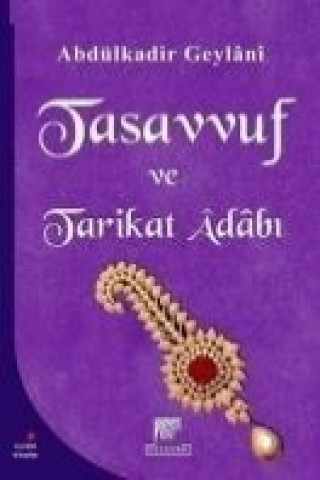 Carte Tasavvuf ve Tarikat Adabi Seyyid Abdülkadir Geylani