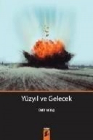 Buch Yüzyil ve Gelecek Ümit Aktas